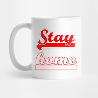 stay home Mug